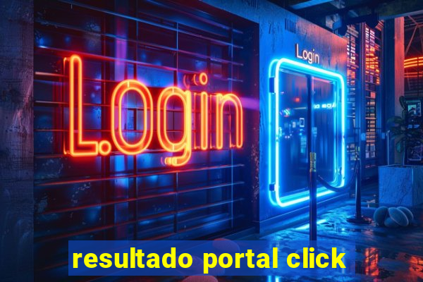 resultado portal click